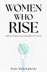 Women Who Rise - Rocio Ariela Izquierdo - 9781637429143