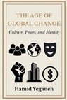 The Age of Global Change - Hamid Yeganeh - 9781637429341