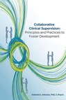Collaborative Clinical Supervision - Edward Johnson - 9781637429365