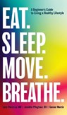 Eat. Sleep. Move. Breathe - Lars Thestrup ; Jennifer Pfleghaar ; Connor Martin - 9781637460122