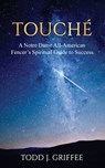 Touché - Todd J. Griffee - 9781637462690