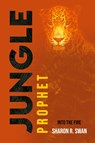 Jungle Prophet - Sharon R. Swan - 9781637462836