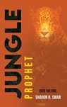 Jungle Prophet - Sharon R. Swan - 9781637462843