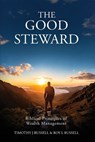 The Good Steward - Tim Russell ; Roy Russell - 9781637463253