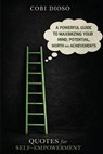 Quotes For Self-Empowerment - Cobi Dioso - 9781637515334