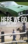Here We Go Loop De Loop - William Jack Sibley - 9781637527757