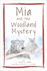 MIA and the Woodland Mystery - Scott Haas - 9781637559420