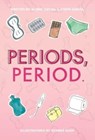 Periods, Period. - Alisha Gaddis ; Steph Garcia - 9781637585542