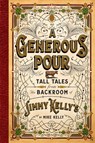 A Generous Pour - Mike Kelly - 9781637631140