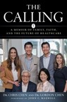 The Calling - Dr. Gordon Chen ; Dr. Christopher Chen - 9781637631164