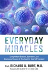 Everyday Miracles - Richard K. Burt - 9781637631256
