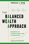 The Balanced Wealth Approach - Thomas J. Hine - 9781637631621