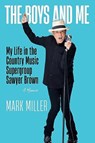 The Boys and Me - Mark Miller - 9781637632017