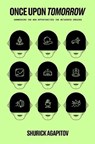 Once Upon Tomorrow - Shurick Agapitov - 9781637632659