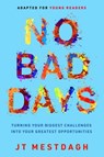 No Bad Days - JT Mestdagh - 9781637632819