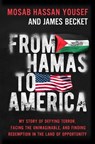 From Hamas to America - Mosab Hassan Yousef ; James Becket - 9781637633199