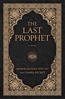 The Last Prophet - Mosab Hassan Yousef ; James Becket - 9781637633205