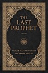 The Last Prophet - Mosab Hassan Yousef ; James Becket - 9781637633212