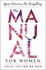The Hormone Manual - Dr. Julie Taylor, MD MPH - 9781637633441