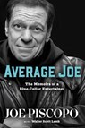 Average Joe - Joe Piscopo - 9781637633571