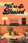 We're So Blessed - Taylor Cain Matz ; Madison Cain Johnson ; Logan Cain - 9781637633601
