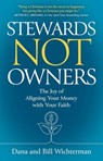 Stewards Not Owners - Dana Wichterman ; Bill Wichterman - 9781637633755