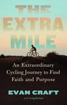 The Extra Mile - Evan Craft - 9781637633922