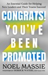 Congrats! You've Been Promoted - Noel Massie - 9781637633991
