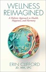 Wellness Reimagined - Erin Clifford - 9781637634189