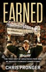 Earned: The True Cost of Greatness from One of Hockey's Fiercest Competitors - Chris Pronger - 9781637635025