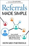 Referrals Made Simple - Howard Partridge - 9781637635667