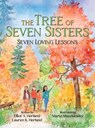 The Tree of Seven Sisters - Elliot A. Herland ; Lauren K. Herland - 9781637657331