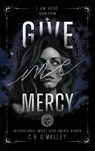 Give Me Mercy, Second Edition - C. B. O'Malley - 9781637657959