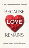 Because Love Remains - Bethany Zare ; Roberto Alfaro ; Lisa Cassman - 9781637658475