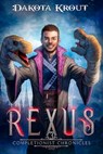 Rexus - Dakota Krout - 9781637661437