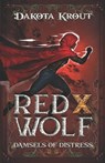 Red X Wolf: A Clean Romantasy LitRPG Adventure - Dakota Krout - 9781637663080