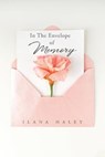 In The Envelope of Memory - HALEY,  Ilana - 9781637674222