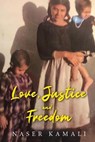 Love, Justice and Freedom - KAMALI,  Naser - 9781637675861