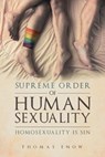 Supreme Order of Human Sexuality - ENOW,  Thomas - 9781637676837