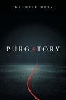 Purgatory - Michele Hess - 9781637678756