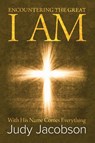Encountering the Great I Am - Judy Jacobson - 9781637679371