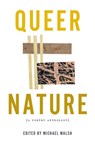 Queer Nature – A Poetry Anthology - Michael Walsh - 9781637680384