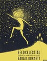 Seed Celestial - Sara R. Burnett - 9781637680520