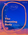 The Running Body – A Memoir - Emily Pifer - 9781637680544
