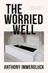The Worried Well - Anthony Immergluck - 9781637681039