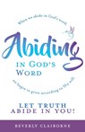 Abiding in God's Word - Beverly Claiborne - 9781637691847