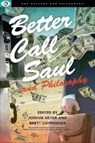 Better Call Saul and Philosophy - Joshua Heter ; Brett Coppenger - 9781637700266