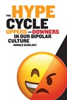 The Hype Cycle - Arnold Schelsky - 9781637700556