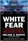 White Fear - Roland Martin ; Leah Lakins - 9781637740293