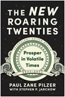 The New Roaring Twenties - Paul Zane Pilzer - 9781637740989